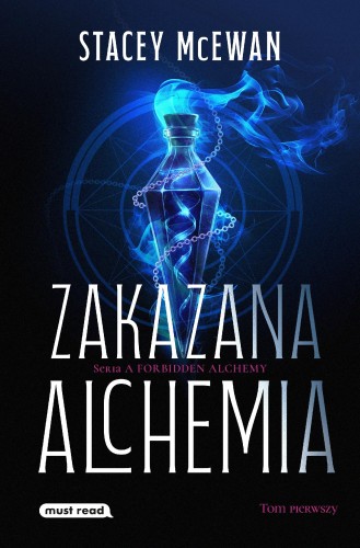 Zakazana Alchemia. Tom 1, Stacey McEwan