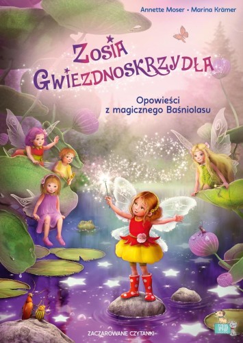 Zosia Gwiezdnoskrzydła. Opowieści z magicznego...