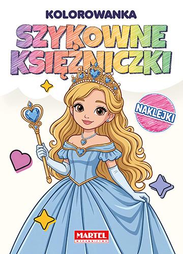 Szykowne księżniczki. Tęczowa kolorowanka z...