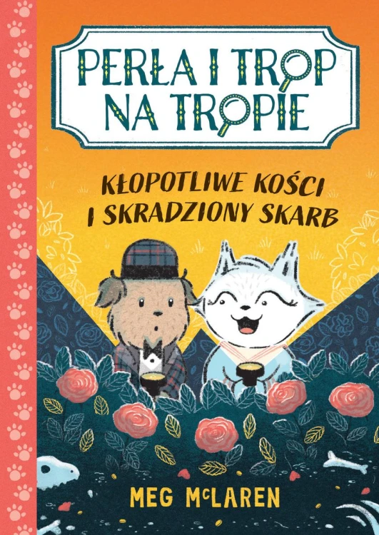 Perła i Trop na tropie. Kłopotliwe kości i...