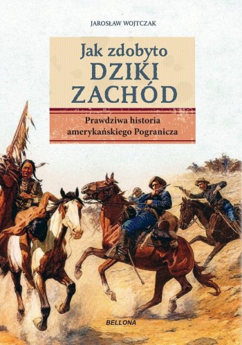 Jak zdobyto Dziki Zachód. Prawdziwa historia...
