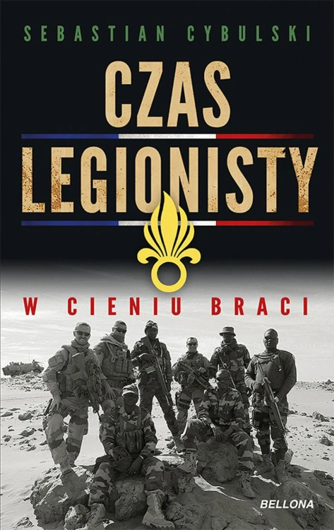 Czas legionisty. W cieniu braci