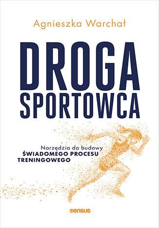 Droga sportowca. Narzędzia do budowy...