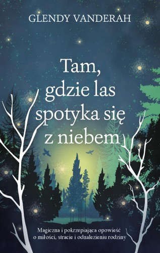 Tam, gdzie las spotyka się z niebem wyd. 2026
