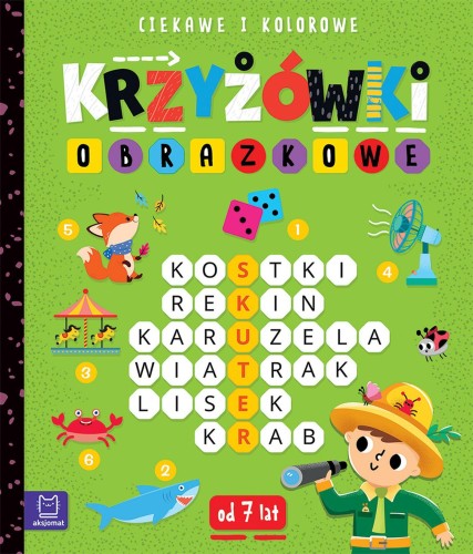Ciekawe i kolorowe. Od 7 lat. Krzyżówki obrazkowe