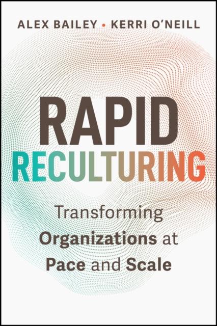 Rapid Reculturing, Alex Bailey,Kerri O'Neill