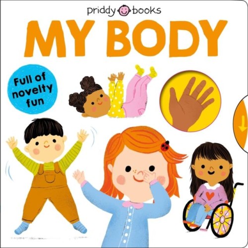 My Body, Priddy Books,Roger Priddy