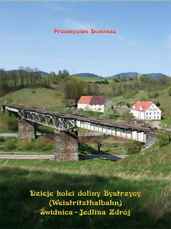 Dzieje kolei doliny Bystrzycy...