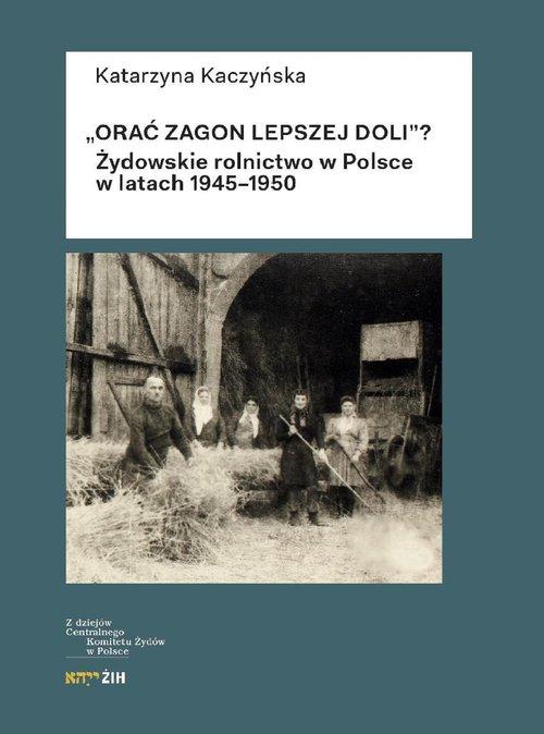 Orać zagon lepszej doli, Katarzyna Kaczyńska