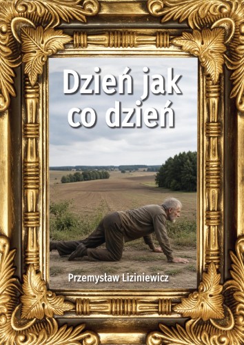 Dzień jak co dzień, Przemysław Liziniewicz