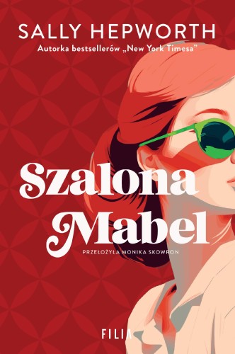 Szalona Mabel, Sally Hepworth