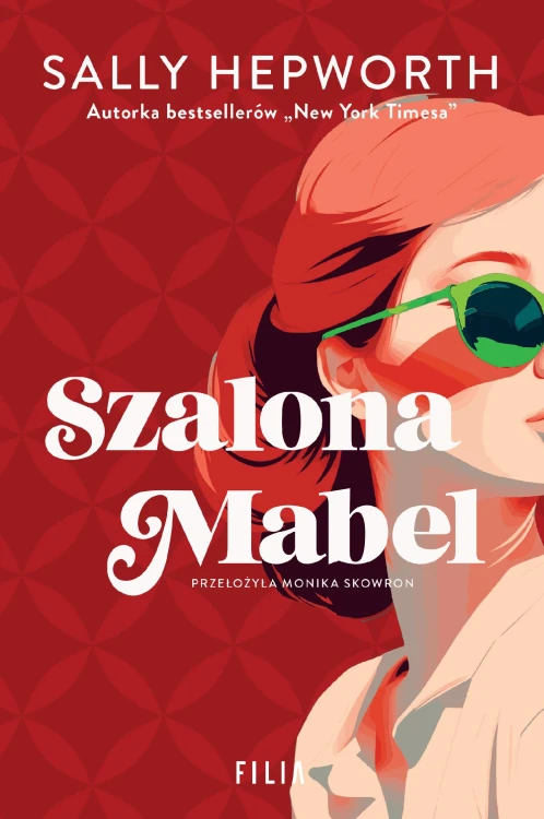 Szalona Mabel, Sally Hepworth
