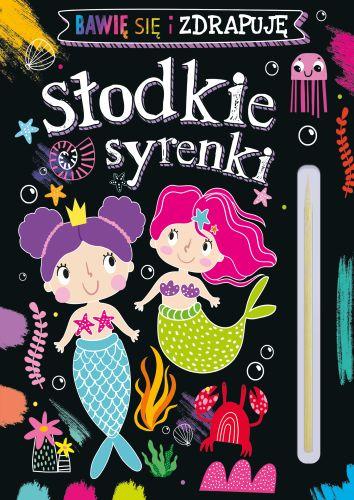 Słodkie syrenki. Bawię się i zdrapuję