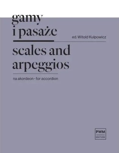 Kulpowicz,W. Gamy i pasaże na akordeon