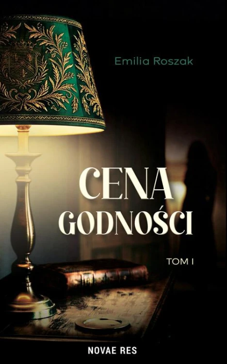 Cena godności Tom I. Cena godności. Tom I