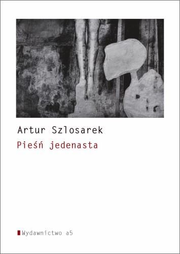 Pieśń jedenasta, Artur Szlosarek