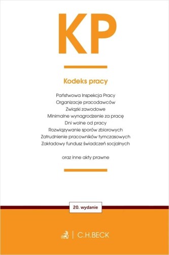 KP. Kodeks pracy oraz ustawy towarzyszące wyd. 20