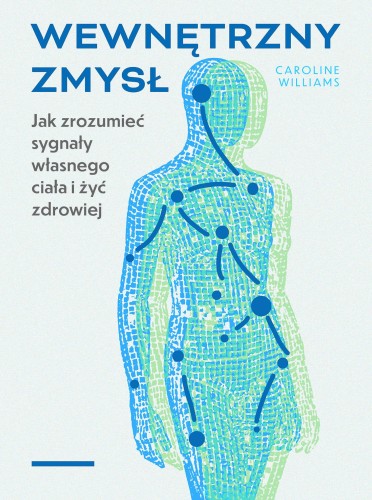 Wewnętrzny zmysł. Jak zrozumieć sygnały...