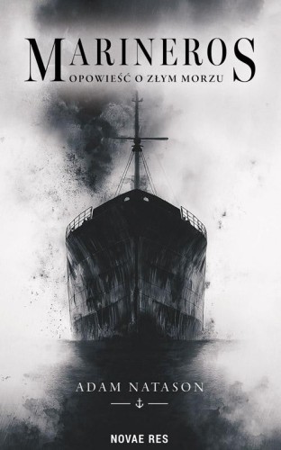 Marineros. Opowieść o morzu złym, Adam Natason