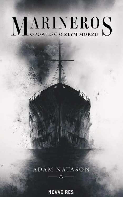 Marineros. Opowieść o morzu złym, Adam Natason