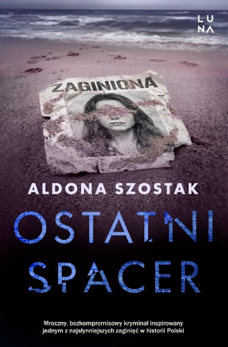 Ostatni spacer, Aldona Szostak