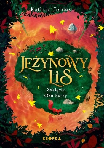 Zaklęcie Oka Burzy. Jeżynowy Lis. Tom 2