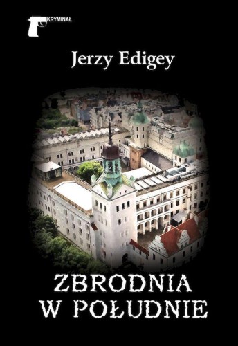 Zbrodnia w południe, Jerzy Edigey