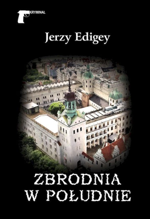 Zbrodnia w południe, Jerzy Edigey