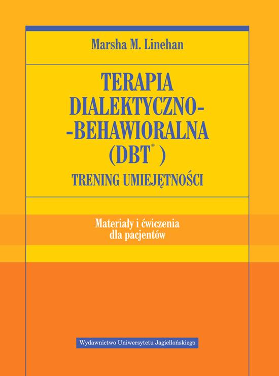 Terapia dialektyczno behawioralna DBT. Trening...
