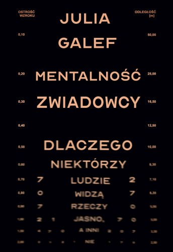 Mentalność zwiadowcy. Dlaczego niektórzy...