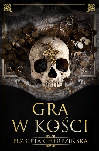 Gra w kości, Elżbieta Cherezińska
