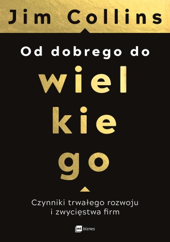 Od dobrego do wielkiego czynniki trwałego...