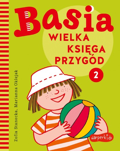Wielka księga przygód 2. Basia, Zofia Stanecka