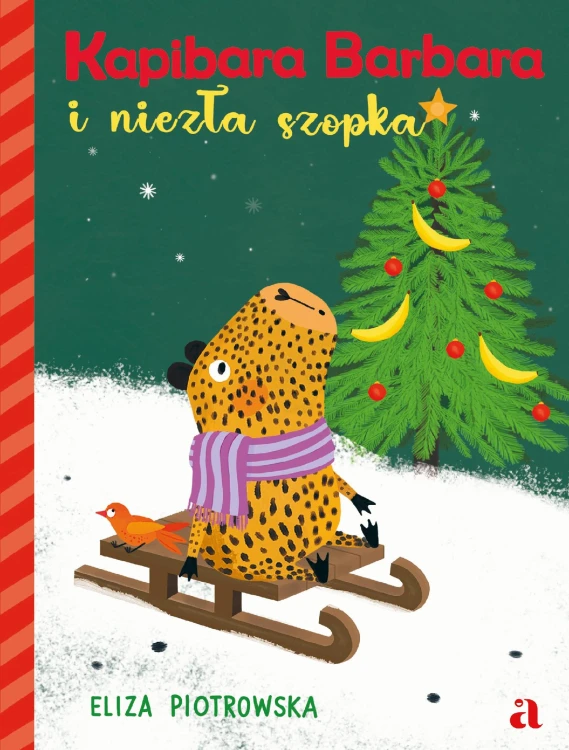 Kapibara Barbara i niezła szopka, Eliza Piotrowska