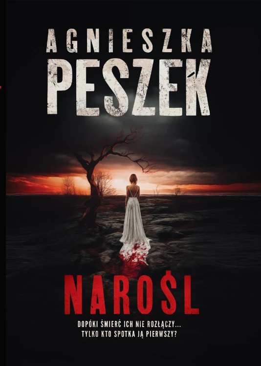 Narośl, Agnieszka Peszek