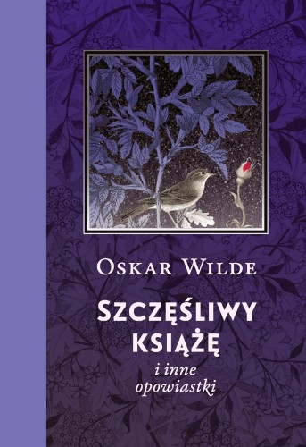 Szczęśliwy książę i inne opowiastki, Oscar Wilde