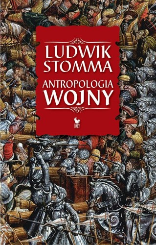 Antropologia wojny, Ludwik Stomma