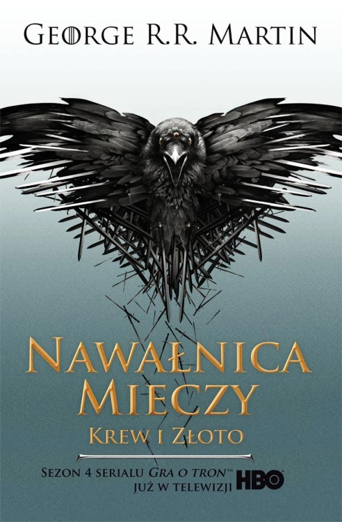 Krew i złoto. Nawałnica mieczy. Pieśń Lodu i...