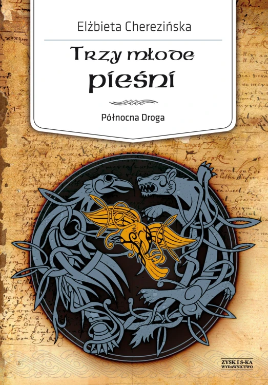 Trzy młode pieśni. Północna Droga. Tom 4