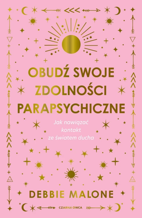 Obudź swoje zdolności parapsychiczne. Jak...