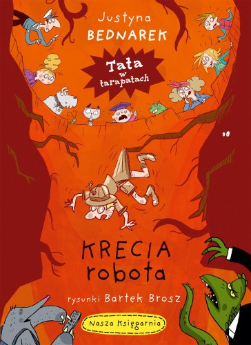 Krecia robota. Tata w tarapatach. Tom 4