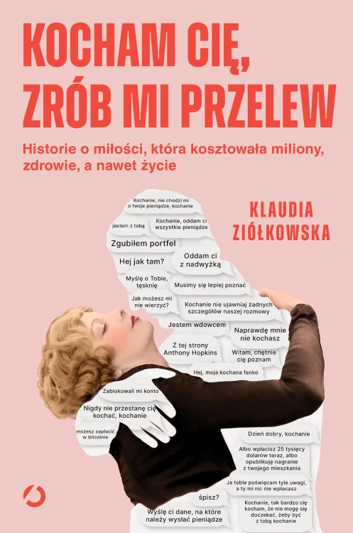 Kocham cię, zrób mi przelew. Historie o...