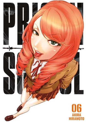 Prison School. Tom 6, Akira Hiramoto
