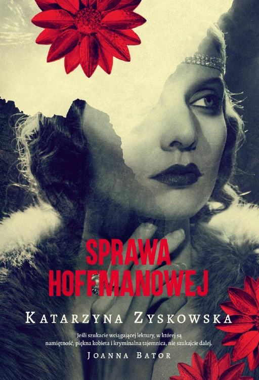 Sprawa Hoffmanowej wyd. 2025, Katarzyna Zyskowska