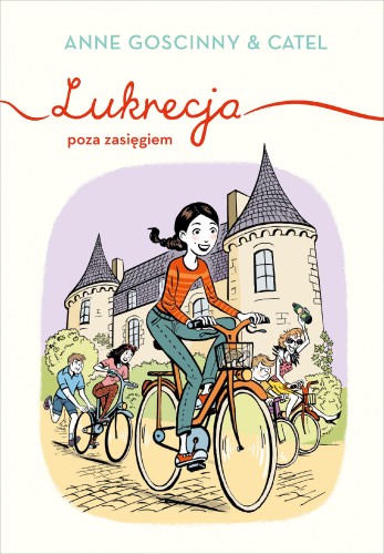 Lukrecja poza zasięgiem, Anne Goscinny
