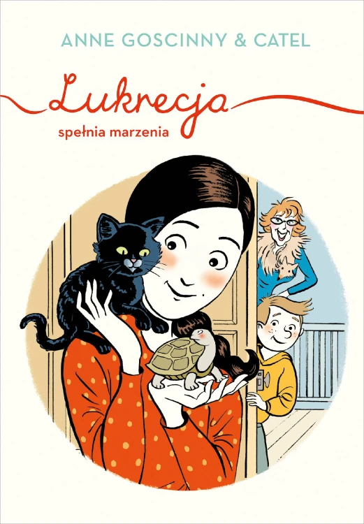 Lukrecja spełnia marzenia, Anne Goscinny