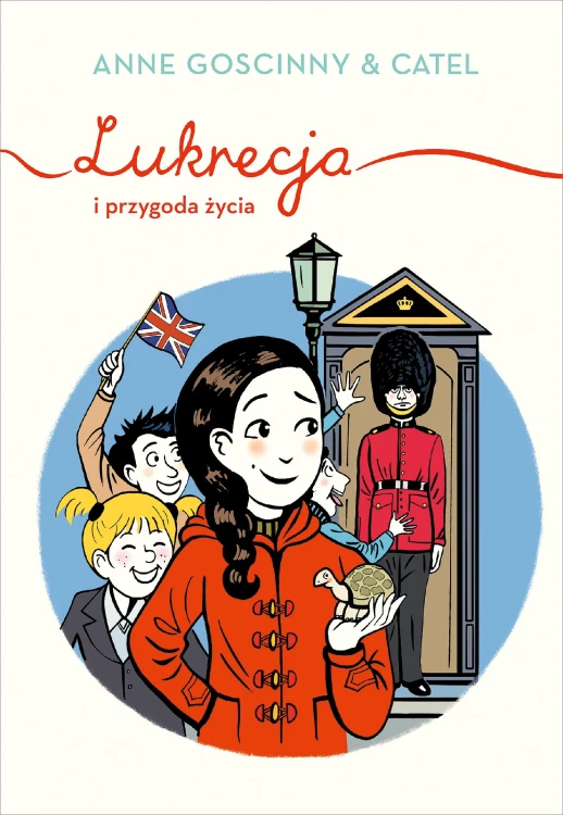 Lukrecja i przygoda życia, Anne Goscinny