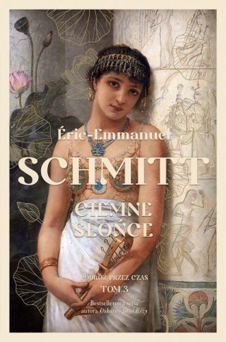 Ciemne słońce, Eric-Emmanuel Schmitt