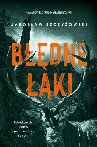 Błędne łąki, Jarosław Szczyżowski