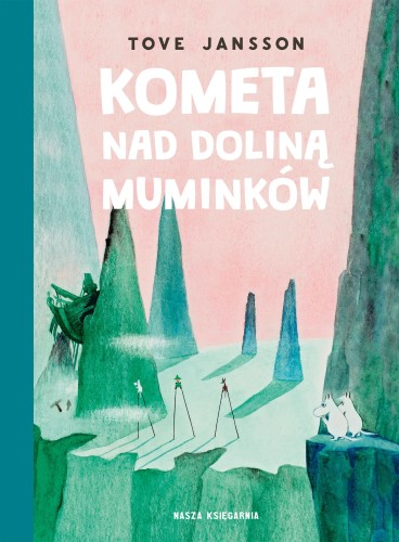Kometa nad Doliną Muminków wyd. 2024, Tove Jansson
